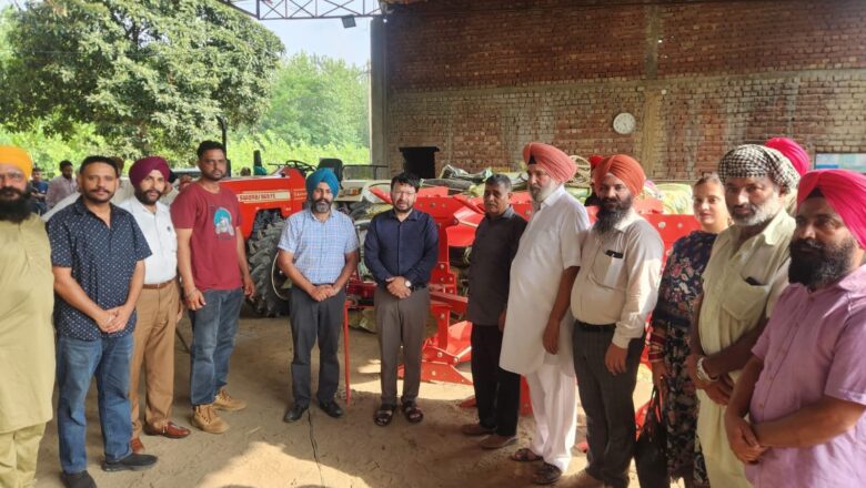 ਕੈਬਨਿਟ ਮੰਤਰੀ ਡਾ. ਰਵਜੋਤ ਨੇ ਬਲਾਕ ਭੂੰਗਾ ਵਿੱਚ ਕਿਸਾਨਾਂ ਨੂੰ ਸਬਸਿਡੀ ‘ਤੇ ਆਧੁਨਿਕ ਖੇਤੀ ਮਸ਼ੀਨਾਂ ਕੀਤੀਆਂ ਪ੍ਰਦਾਨ