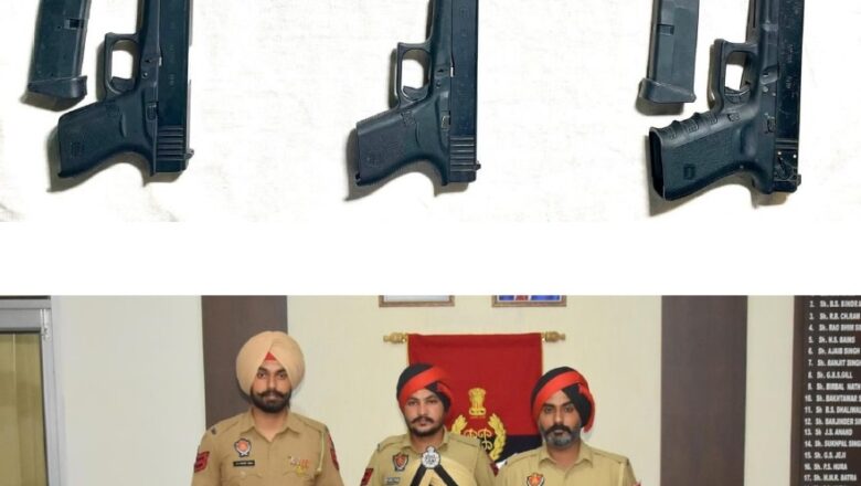 ਸਰਹੱਦ ਪਾਰੋਂ ਹਥਿਆਰਾਂ ਦੀ ਤਸਕਰੀ ਦੇ ਰੈਕੇਟ ਦਾ ਪਰਦਾਫਾਸ਼; 5 ਗਲੌਕ ਪਿਸਤੌਲਾਂ ਸਮੇਤ ਇੱਕ ਵਿਅਕਤੀ ਗ੍ਰਿਫ਼ਤਾਰ